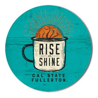 Cal State Fullerton Rise N Shine Wood Magnet